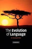 Book Cover for The Evolution of Language by W Tecumseh Universität Wien, Austria Fitch