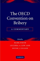 Book Cover for The OECD Convention on Bribery by Mark Chairman of the OECD Working Group on Bribery, Universität Basel, Switzerland Pieth