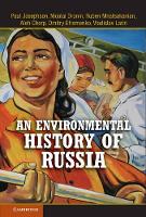 Book Cover for An Environmental History of Russia by Paul Josephson, Nicolai Moscow State University Dronin, Ruben Central European University, Budapest Mnatsakanian, Al Cherp
