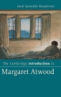 Book Cover for The Cambridge Introduction to Margaret Atwood by Heidi Slettedahl De Montfort University, Leicester Macpherson
