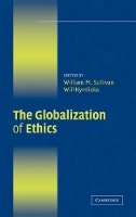 Book Cover for The Globalization of Ethics by William M. Sullivan