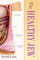 Book Cover for The Healthy Jew by Mitchell B. (University of Florida) Hart