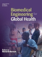 Book Cover for Biomedical Engineering for Global Health by Rebecca Rice University, Houston RichardsKortum