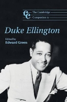 Book Cover for The Cambridge Companion to Duke Ellington by Edward Green