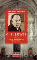 Book Cover for The Cambridge Companion to C. S. Lewis by Robert Reverend, University of the South, Sewanee, Tennessee MacSwain