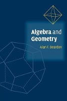 Book Cover for Algebra and Geometry by Alan F. (University of Cambridge) Beardon