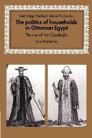 Book Cover for The Politics of Households in Ottoman Egypt by Jane Ohio State University Hathaway