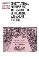 Book Cover for Constitutional Royalism and the Search for Settlement, c.1640–1649 by David L Selwyn College, Cambridge Smith