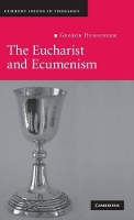Book Cover for The Eucharist and Ecumenism by George Hunsinger