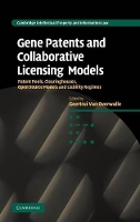 Book Cover for Gene Patents and Collaborative Licensing Models by Geertrui van Overwalle