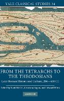 Book Cover for From the Tetrarchs to the Theodosians by Scott (Rice University, Houston) McGill