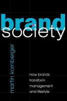 Book Cover for Brand Society by Martin (University of Technology, Sydney) Kornberger