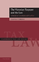 Book Cover for The Victorian Taxpayer and the Law by Chantal (University of Exeter) Stebbings