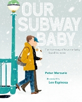 Book Cover for Our Subway Baby by Peter Mercurio