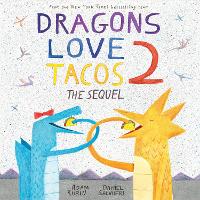 Book Cover for Dragons Love Tacos 2: The Sequel by Adam Rubin