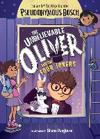 Book Cover for The Unbelievable Oliver and the Four Jokers by Pseudonymous Bosch