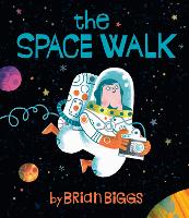 Book Cover for The Space Walk by Brian Biggs