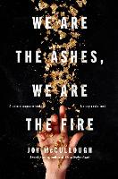 Book Cover for We Are the Ashes, We Are the Fire by Joy McCullough