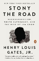 Book Cover for Stony The Road by Henry Louis Jr Gates