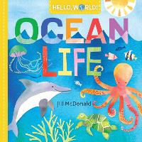 Book Cover for Hello, World! Ocean Life by Jill Mcdonald