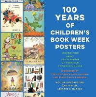 Book Cover for 100 Years of Children's Book Week Posters by Leonard S. Marcus