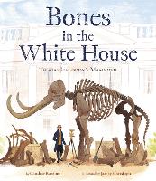 Book Cover for Bones in the White House by Candice Ransom