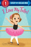 Book Cover for I Love My Tutu! by Frances Gilbert, Eren Blanquet Unten