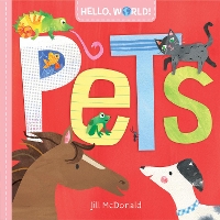 Book Cover for Hello, World! Pets by Jill Mcdonald
