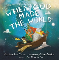 Book Cover for When God Made the World by Matthew Paul Turner