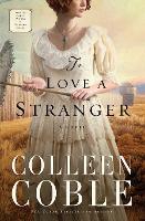 Book Cover for To Love a Stranger by Colleen Coble