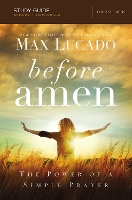 Book Cover for Before Amen Bible Study Guide by Max Lucado