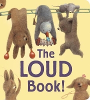 Book Cover for The Loud Book! by Deborah Underwood