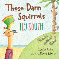 Book Cover for Those Darn Squirrels Fly South by Adam Rubin