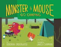 Book Cover for Monster & Mouse Go Camping by Deborah Underwood