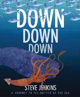 Book Cover for Down, Down, Down by Steve Jenkins