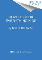 Book Cover for How To Cook Everything Kids by Mark Bittman