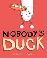 Book Cover for Nobody's Duck by Mary Sullivan