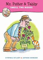 Book Cover for Mr. Putter & Tabby Smell the Roses by Cynthia Rylant