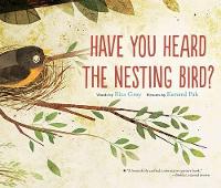 Book Cover for Have You Heard the Nesting Bird by Rita Gray