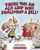 Book Cover for There Was an Old Lady Who Swallowed a Bell by Lucille Colandro