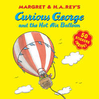 Book Cover for Curious George and the Hot Air Balloon (8X8 With Stickers) by H. A. Rey