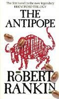 Book Cover for The Antipope by Robert Rankin