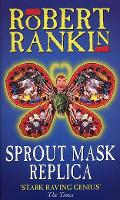 Book Cover for Sprout Mask Replica by Robert Rankin