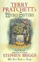 Book Cover for Wyrd Sisters - Playtext by Terry Pratchett, Stephen Briggs