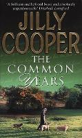 Book Cover for The Common Years by Jilly Cooper