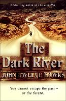 Book Cover for The Dark River by John Twelve Hawks