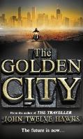 Book Cover for The Golden City by John Twelve Hawks