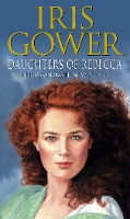 Book Cover for Daughters Of Rebecca by Iris Gower