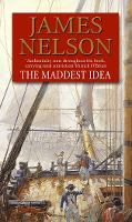 Book Cover for The Maddest Idea by James Nelson