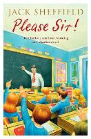 Book Cover for Please Sir! by Jack Sheffield